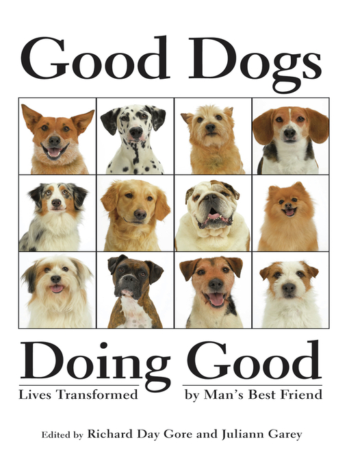 Title details for Good Dogs Doing Good by The Healing Project - Available